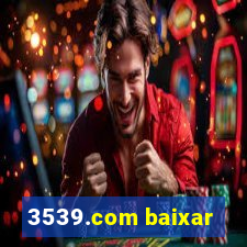 3539.com baixar